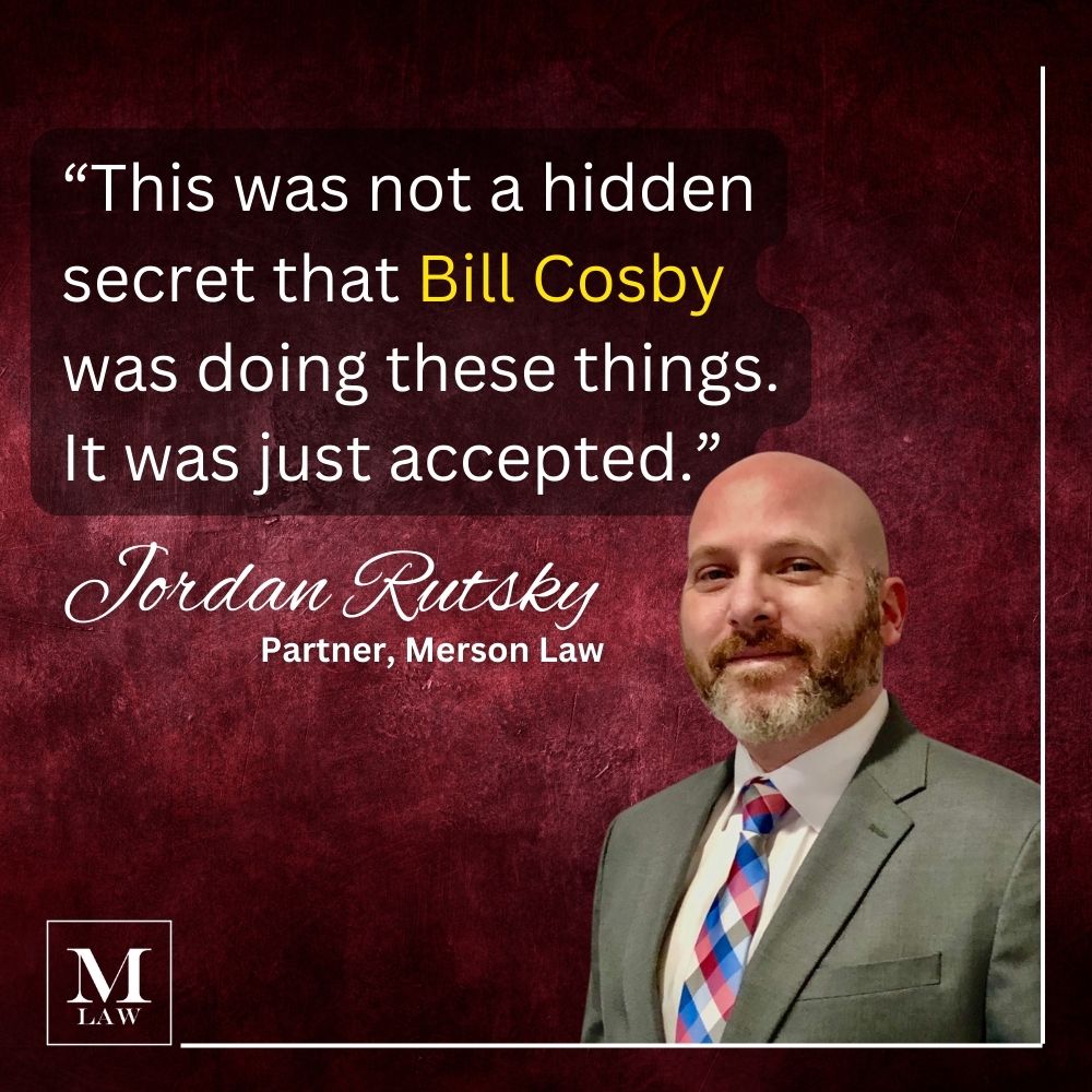 Merson Law Partner Jordan Rutsky Bill Cosby sex abuse rape