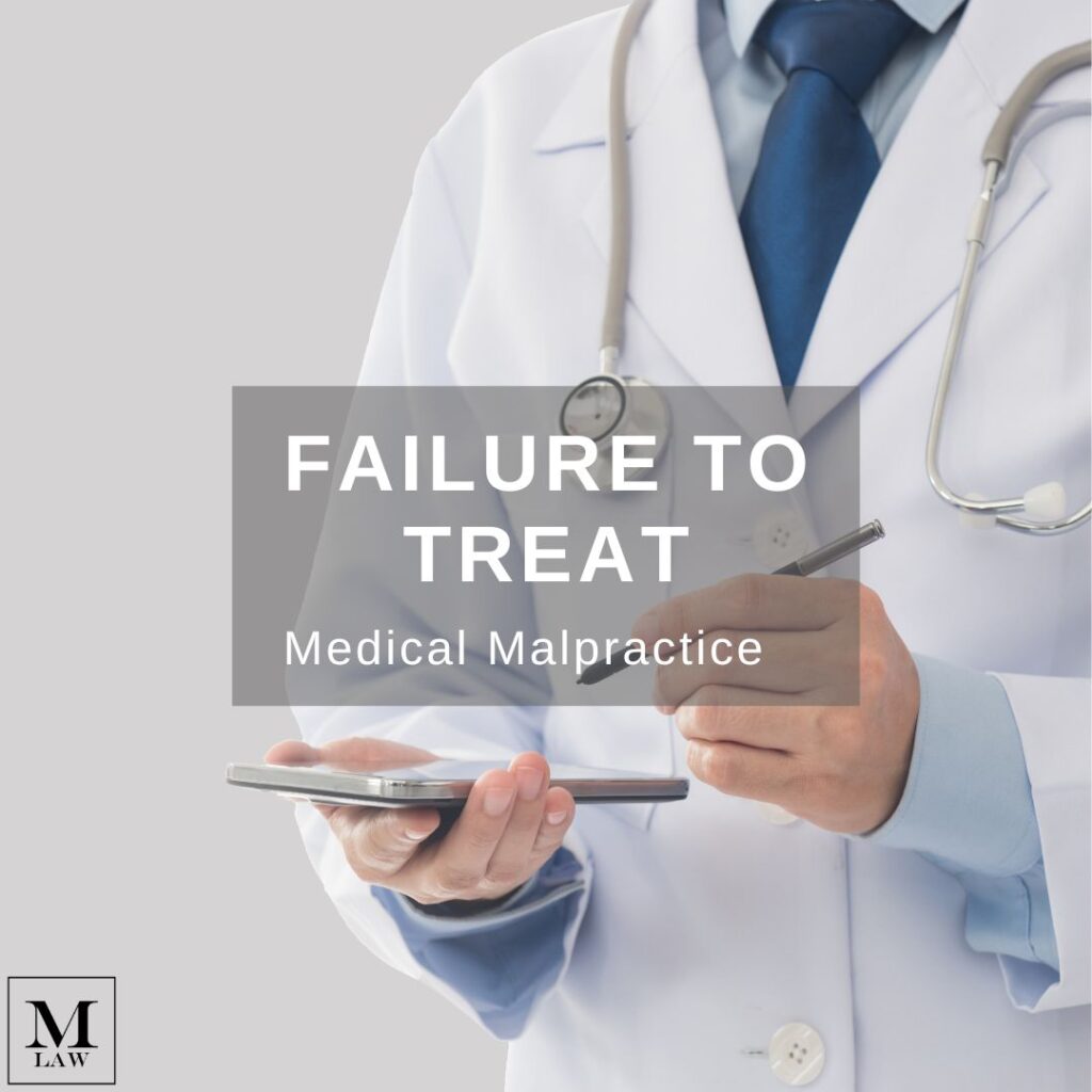 failure to treat medical malpractice