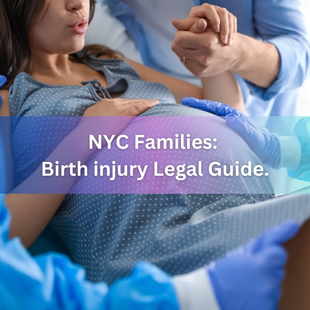 NYC families: Birth injury legal guide.