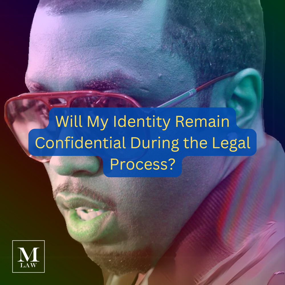 Will My Identity Remain Confidential During the Legal Process? Merson Law, Sean combs, sex abuse lawsuit, merson law